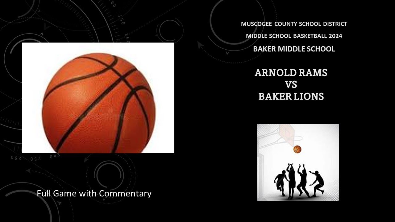 Middle School Basketball Arnold Rams vs Baker Lions Columbus, GA 2024