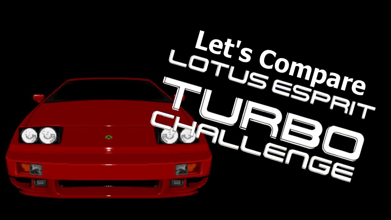 Let's Compare ( Lotus Esprit Turbo Challenge )