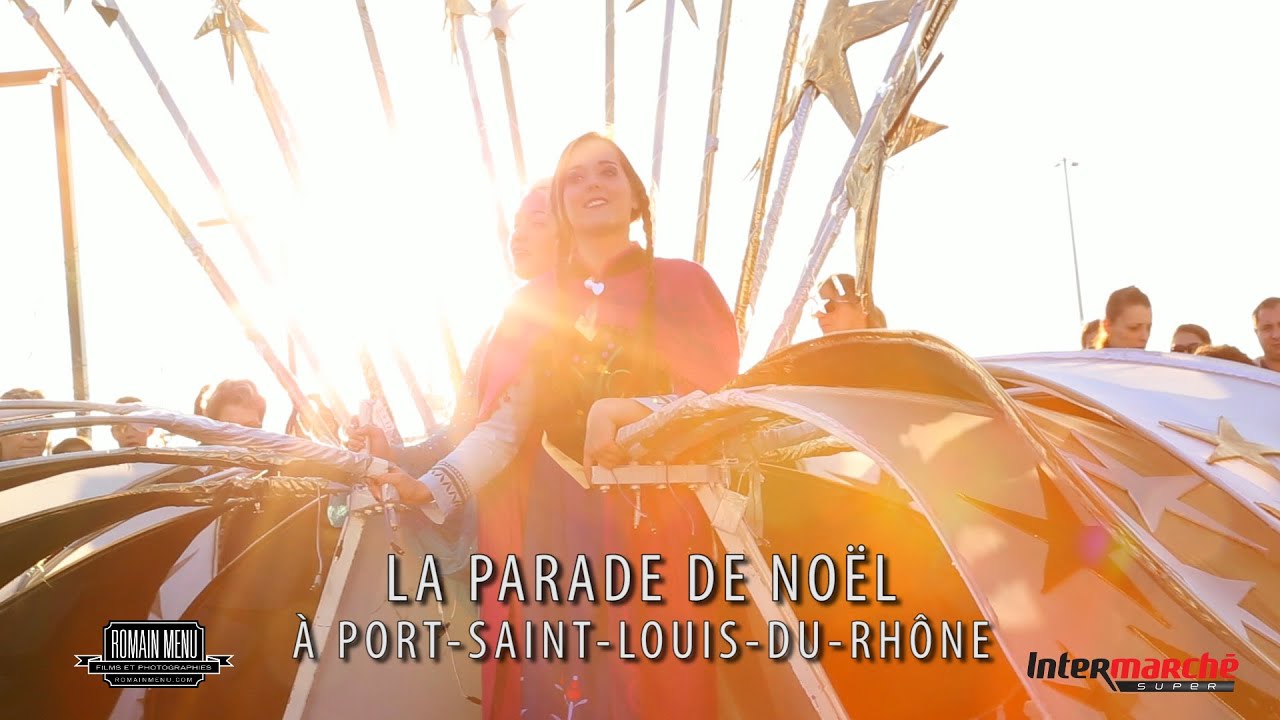 Intermarché - La parade de Noël à Port-Saint-Louis-du-Rhône