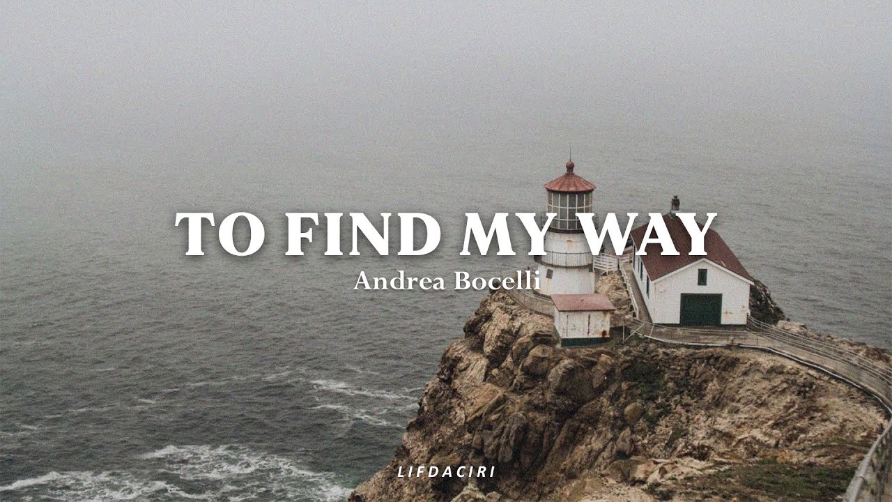 ANDREA BOCELLI-To Find My Way//SubEspañol//