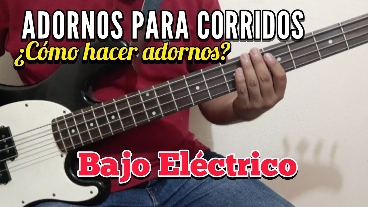 ADORNOS en Bajo Eléctrico para Tocar CORRIDOS
