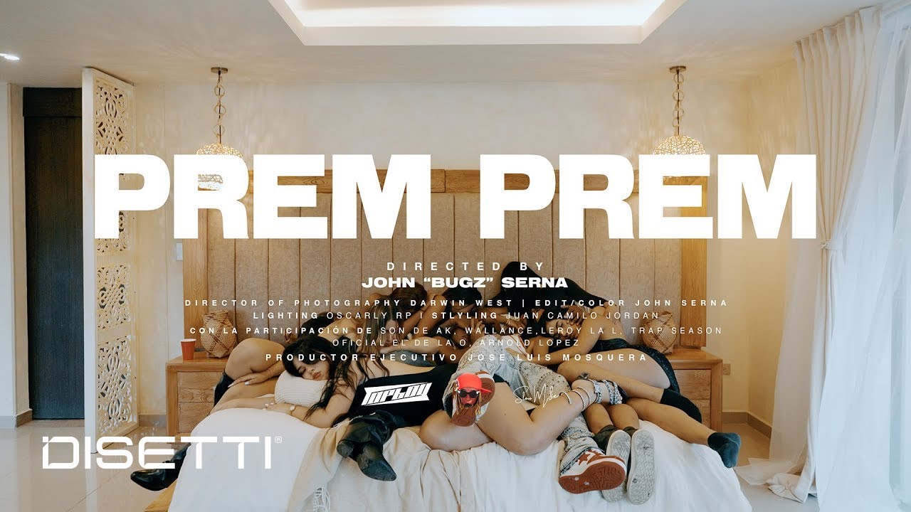 TOPBOY - PREM PREM #TBTRAP3.0 Ft. Son De Ak, Fharid On The Beat (Video Oficial) Dir. John Bugz Serna