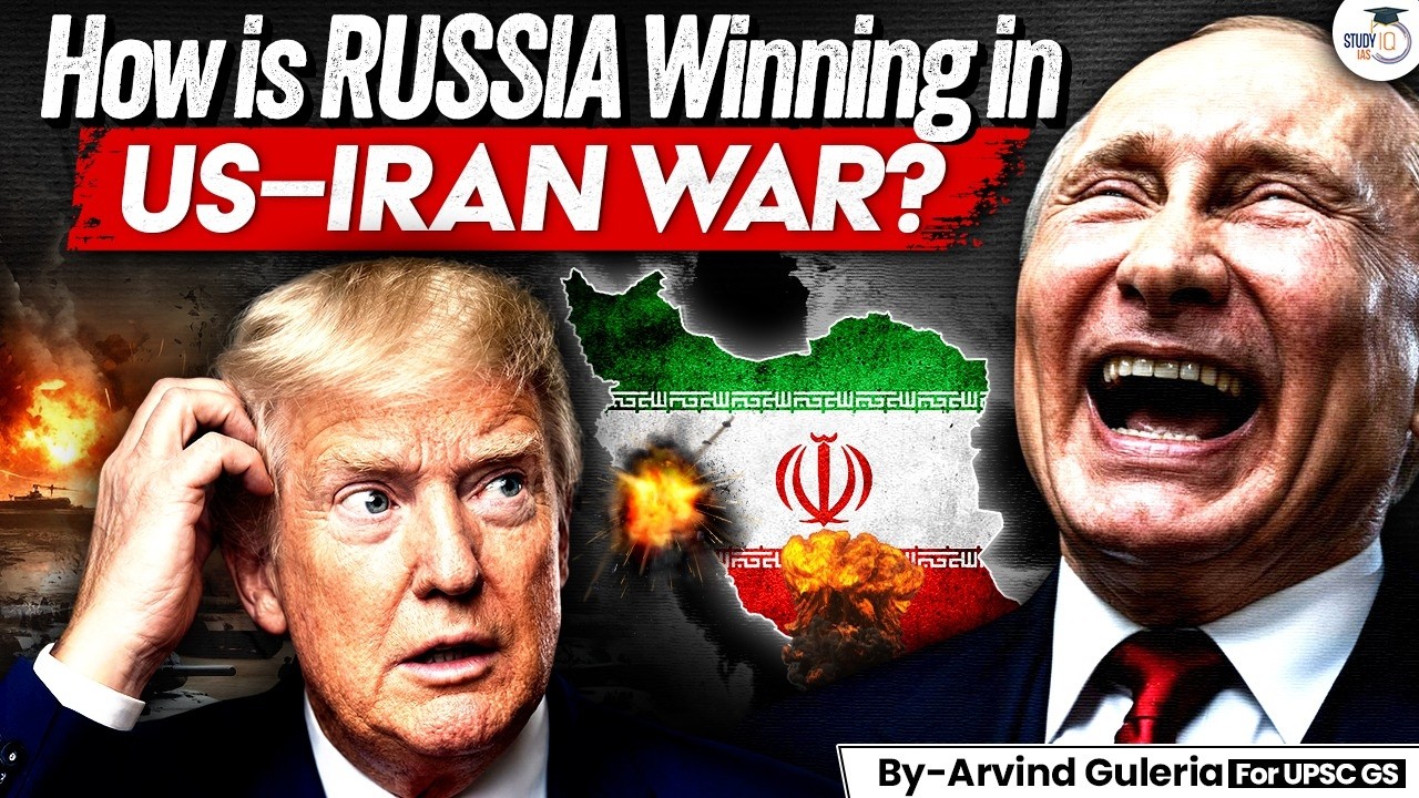How is Russia Winning in the US- Iran- Israel War ? | Putin's Masterstroke Explained | StudyIQ IAS