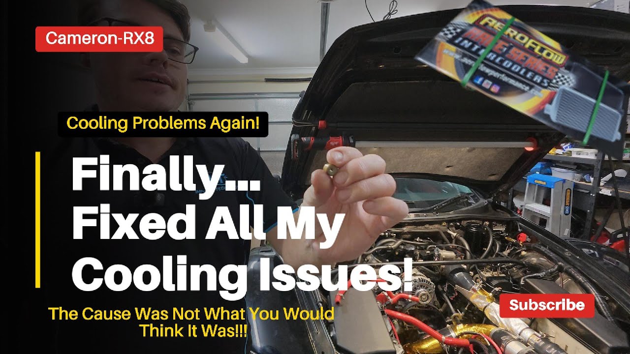 Fixing All My RX-8 Cooling Issues!