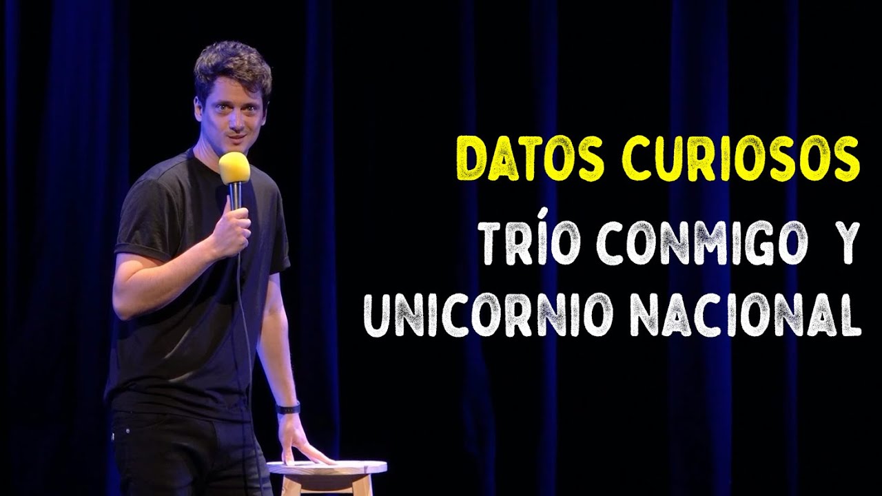 Datos Curiosos #89 - Trío Conmigo y Unicornio Nacional (Impro con el Público)