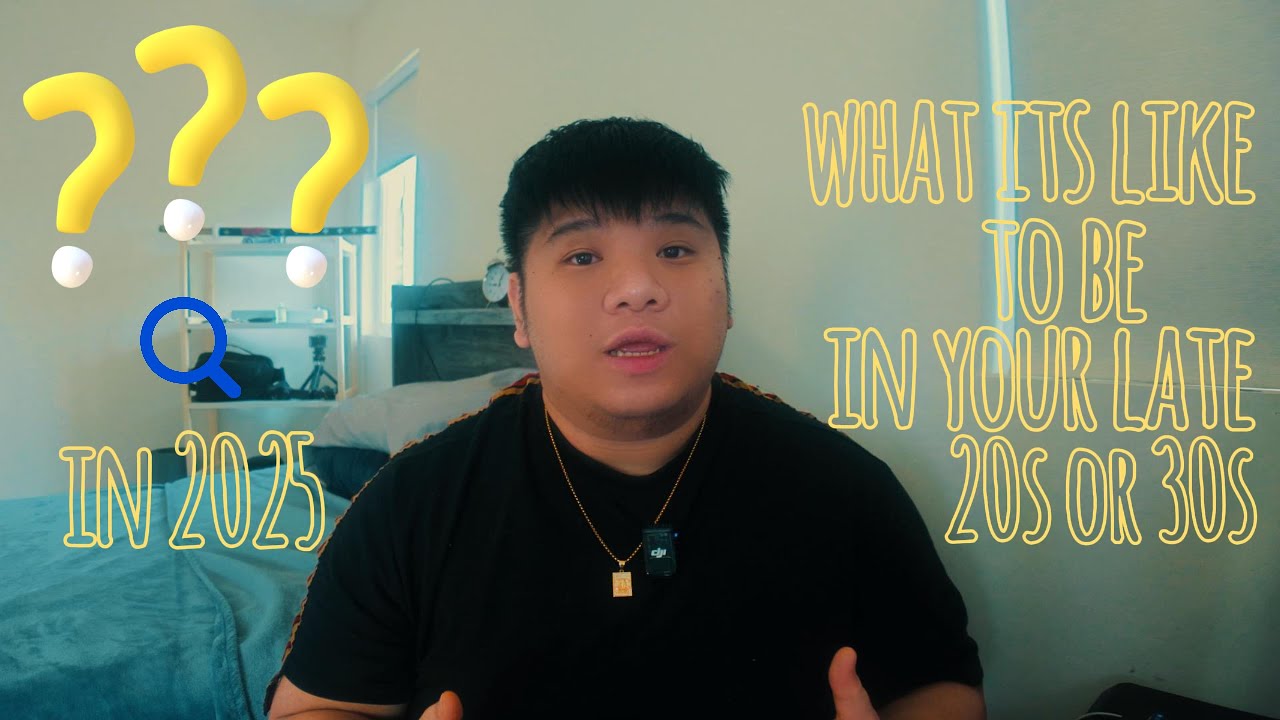 WHAT IT'S LIKE BEING IN YOUR LATE 20S OR 30S IN 2025?
