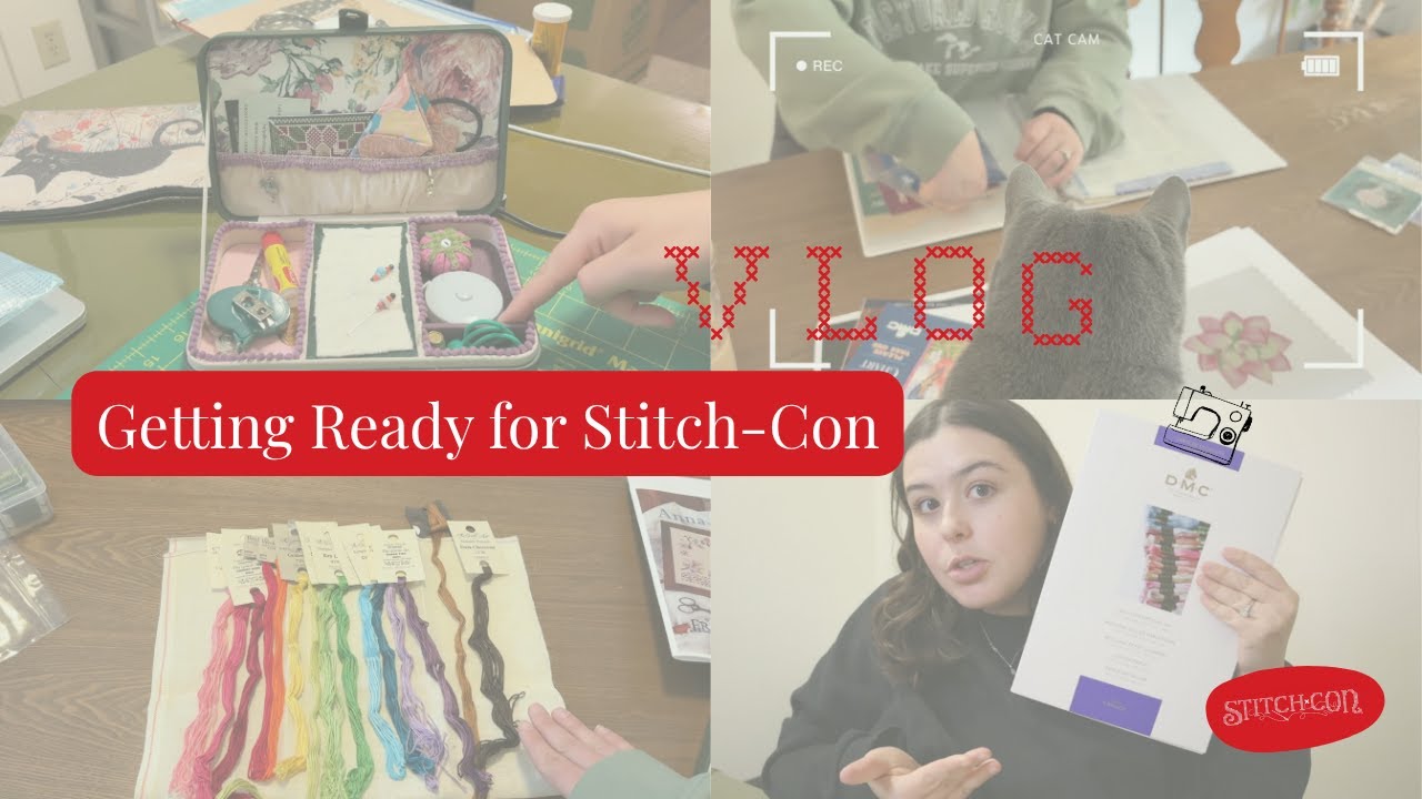 Cross Stitch Vlog | Getting Ready for a Cross Stitch Retreat!!