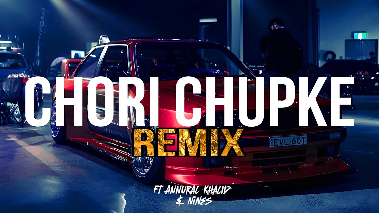 Annural Khalid x Kasim G - CHORI CHUPKE (REMIX) | ft. Nines [Music Video]