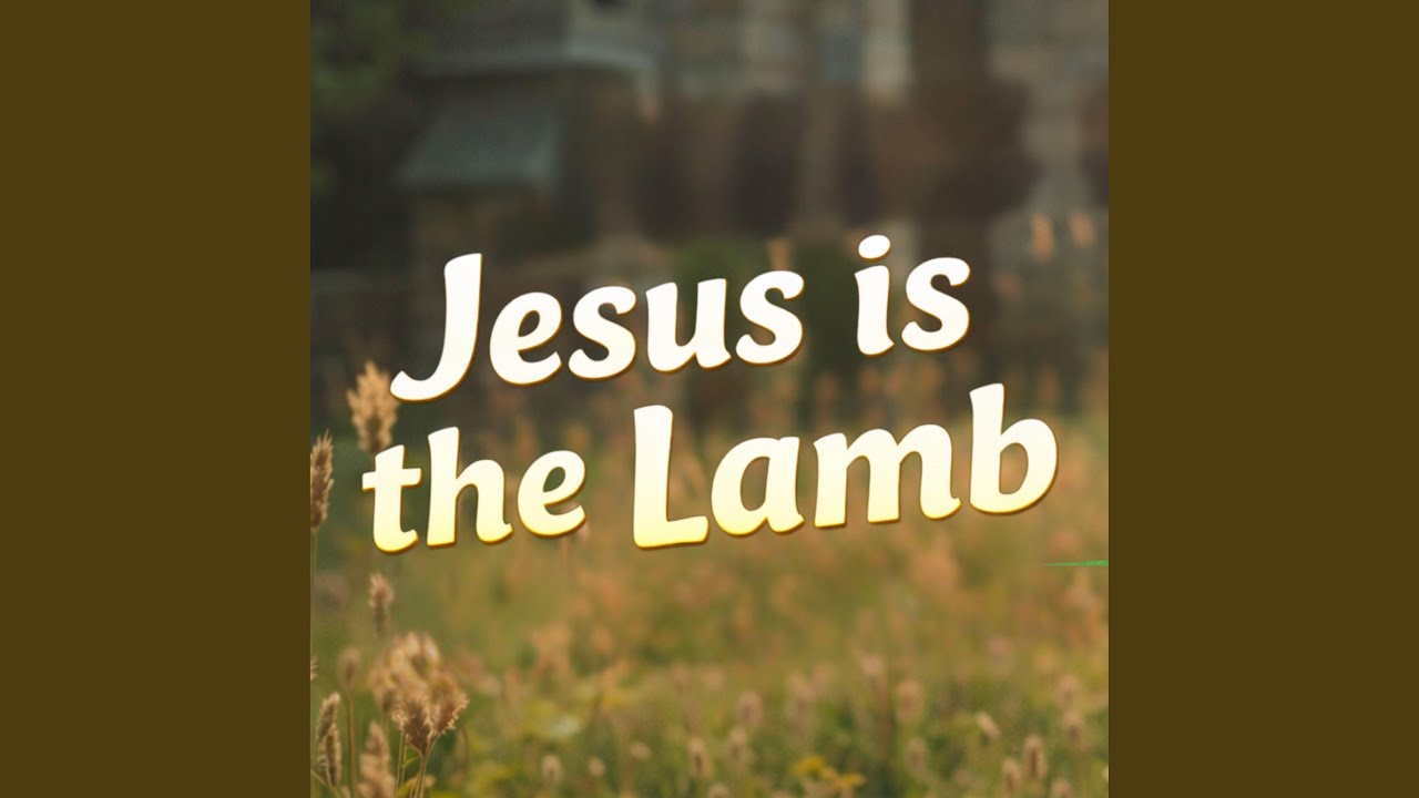 Jesus is the Lamb