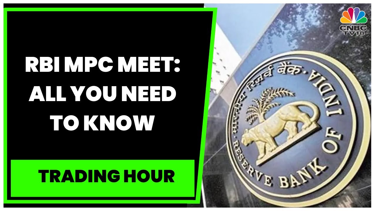 RBI MPC Meet: MPC Members Deeply Divided Over Interest Rate Hikes & Inflation | Trading Hour