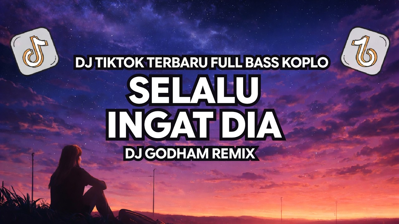 Ingat Selalu Dia - DJ Godham RMX
