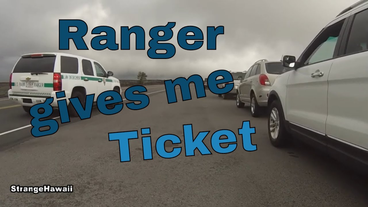 park ranger gives me a ticket
