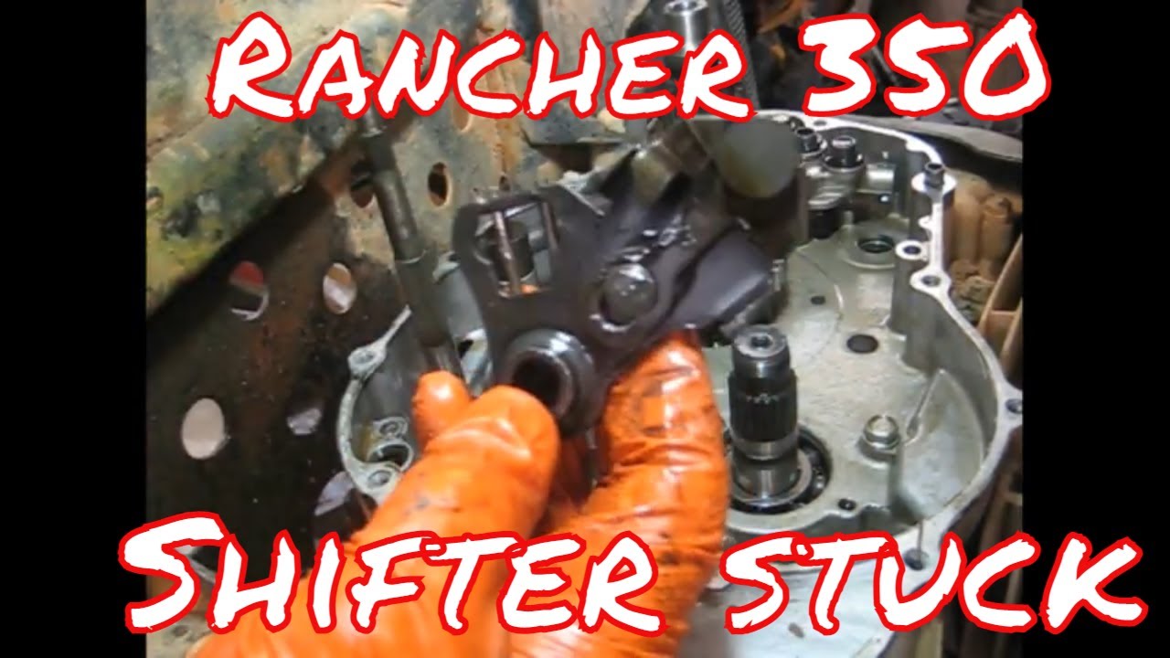 Rancher 350 shifter problems Stuck in neutral or 5th gear