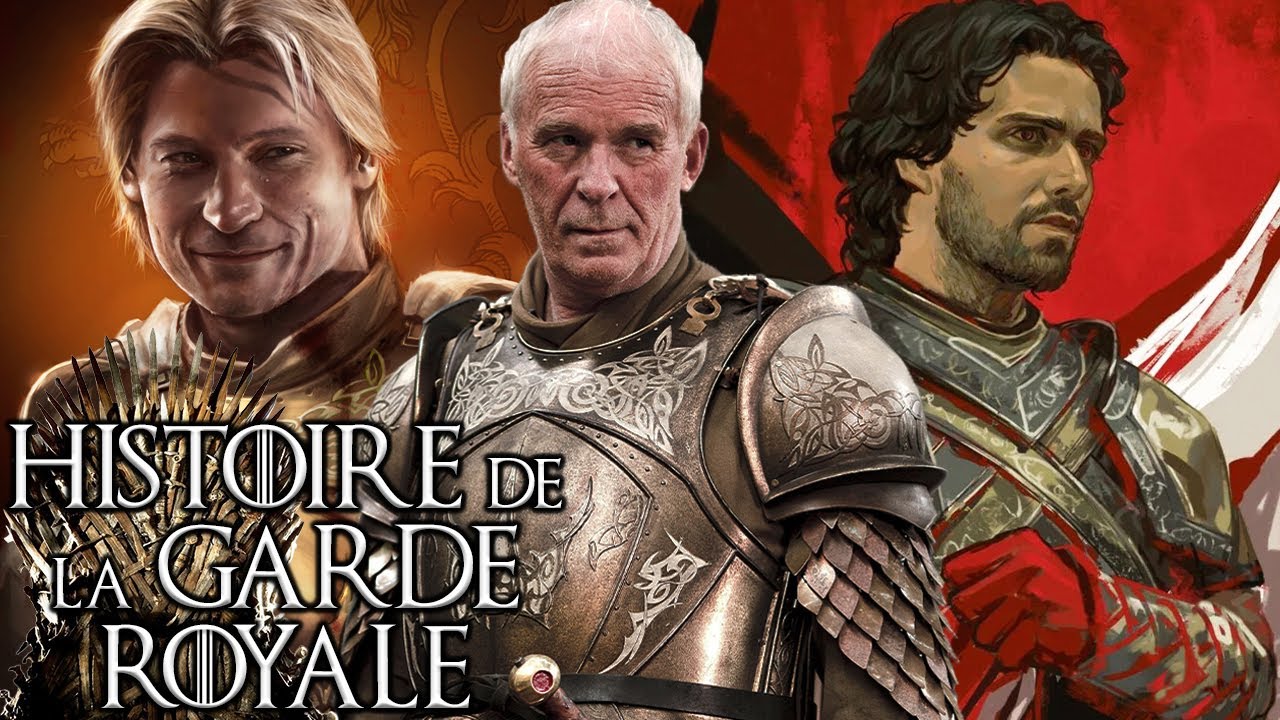 La GARDE ROYALE (Criston Cole, Aemon Targaryen, Arthur Dayne...) - Hors série GAME OF THRONES