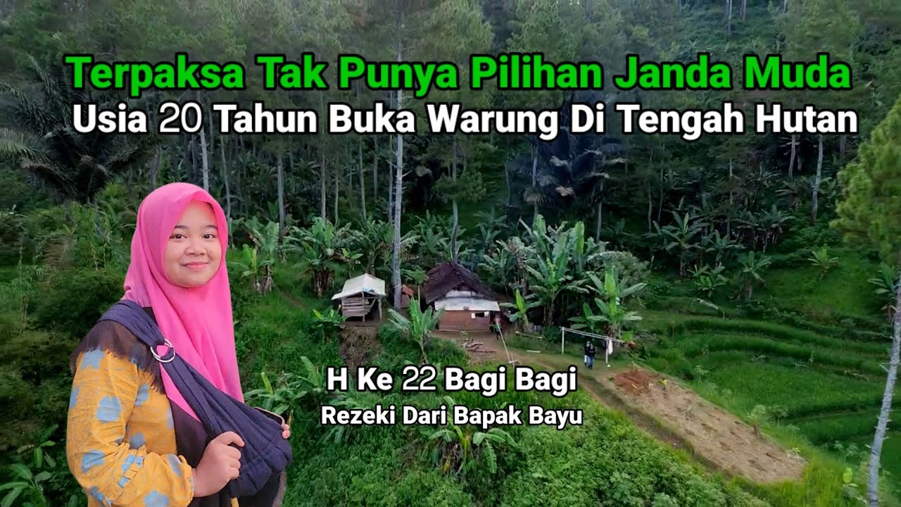 Nekad Buka Warung Di Tengah Hutan Hari Ke 22 Bulan Ramadhan