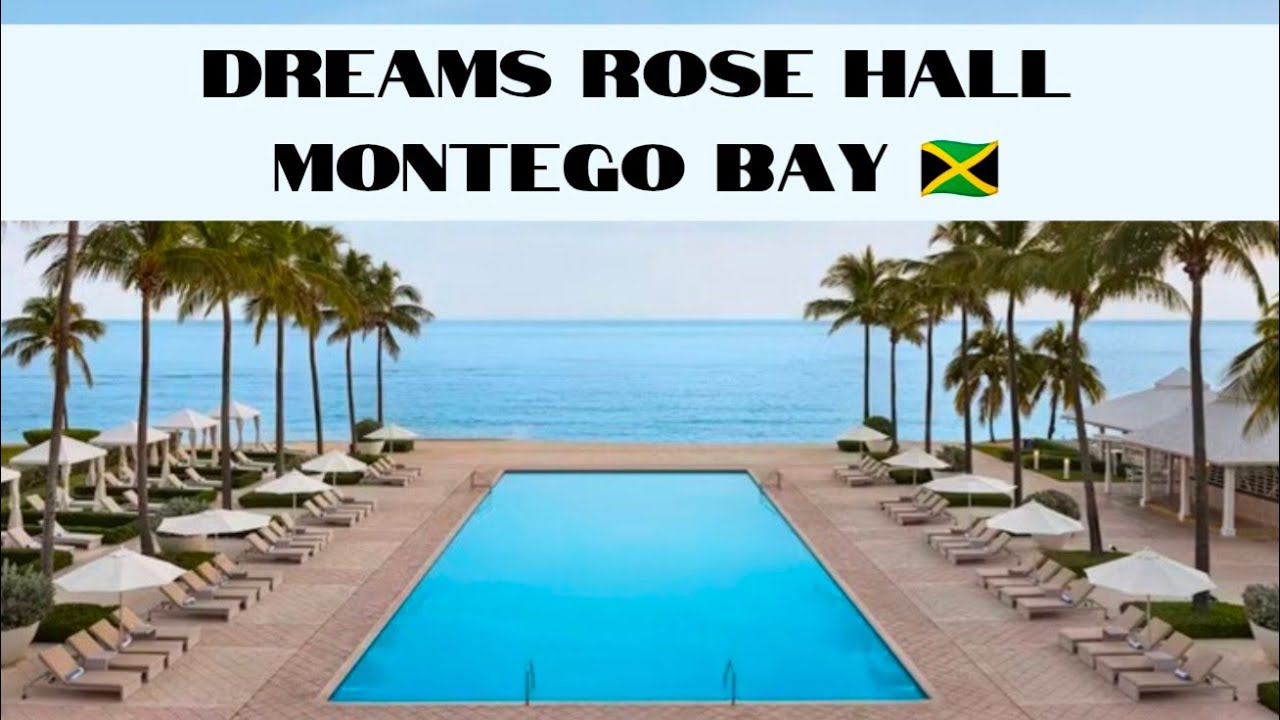 Dreams Rose Hall Montego bay, formally known as Hilton Rose Hall Jamaica 🇯🇲