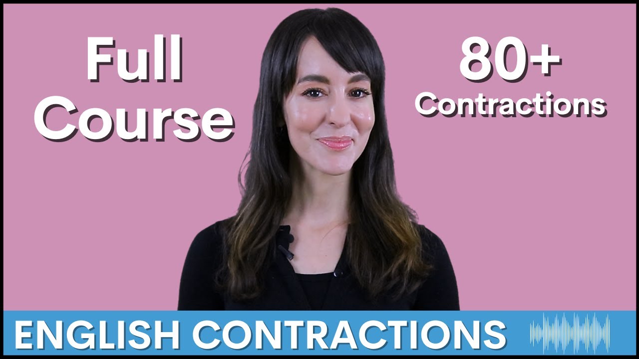 Learn ALL English Contractions FULL COURSE | 50+ Contractions | 10 Lessons