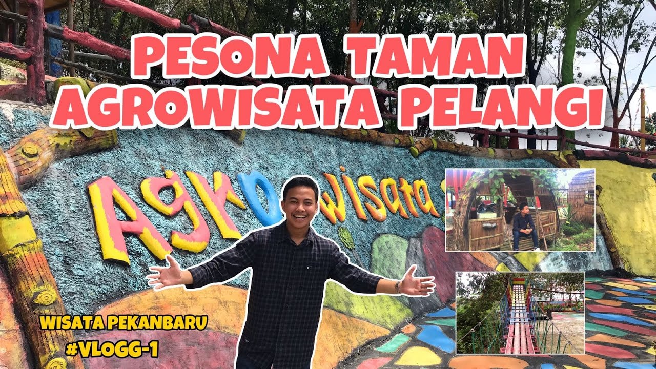 BERWISATA KE TAMAN AGROWISATA PELANGI PEKANBARU || #VLOGG1