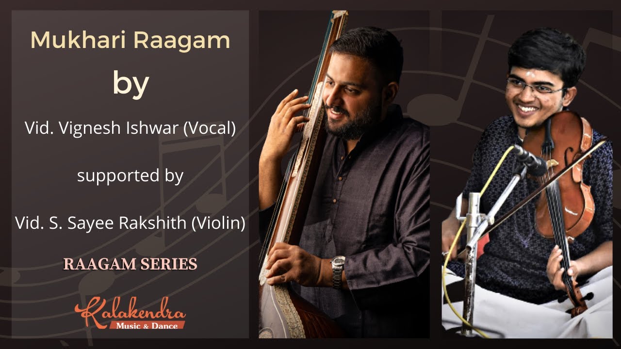 Raaga Alapana - Mukhari | Vignesh Ishwar | Kalakendra #RaagamSeries