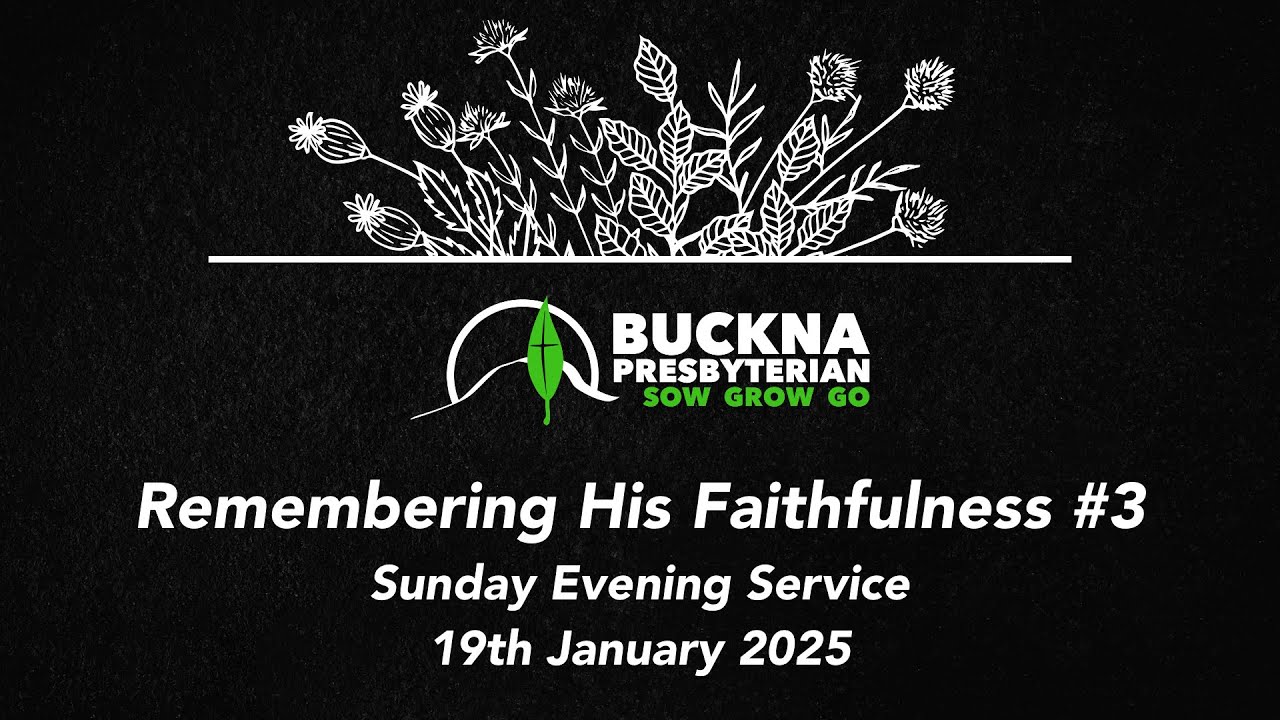 Sunday Evening Service // 19th January 2025