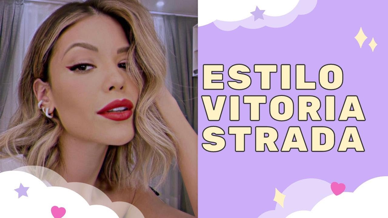 Estilo Vitoria Strada - Melhores looks - A moda dos famosos