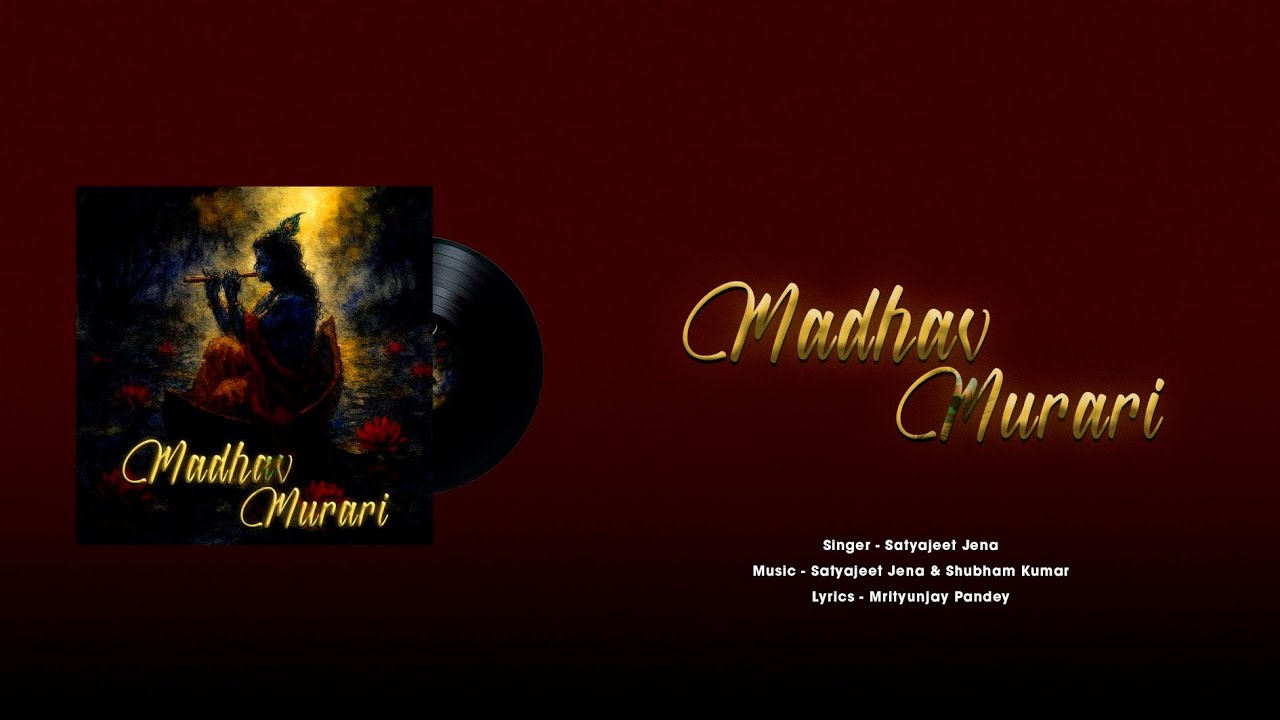 Madhav Murari - Satyajeet Jena (Official Lyrical Video)