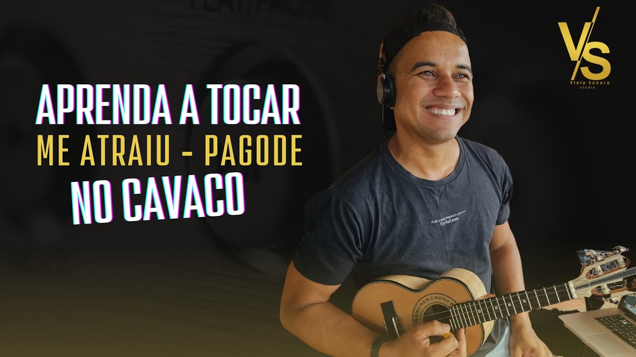 VÍDEO AULA ME ATRAIU NO CAVAQUINHO  - PAGODE RESTAURA (GABRIELA ROCHA)