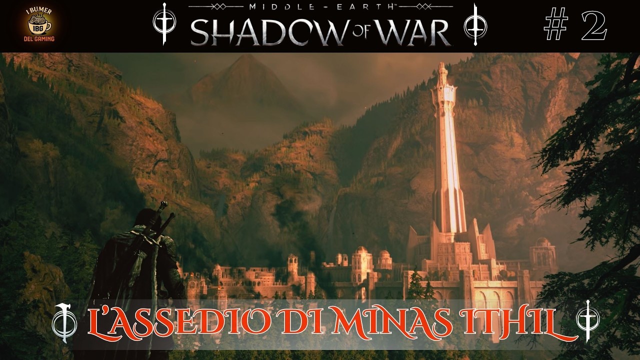 Shadow of War – Ep. 2 | L’Assedio di Minas Ithil – Le Armi del Nemico Contro di Lui