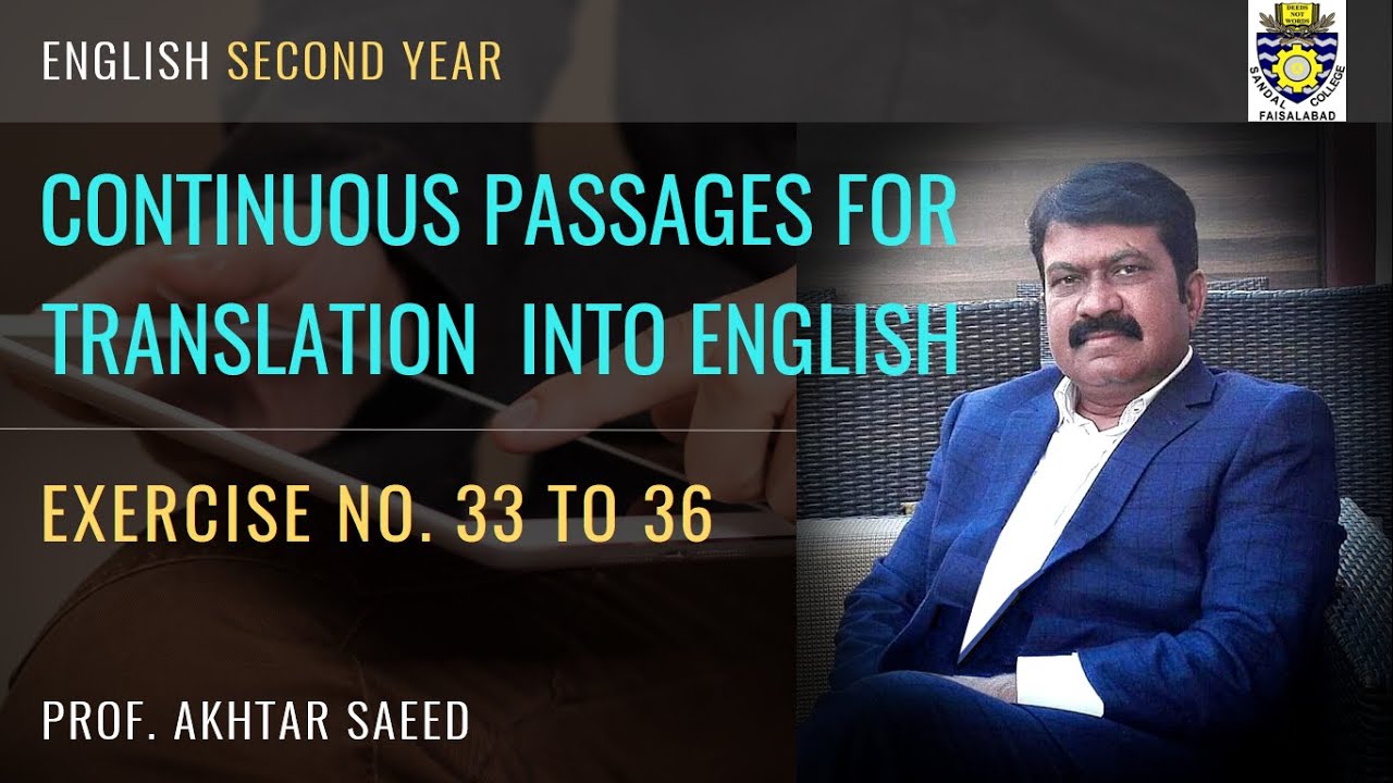 CONTINUOUS PASSAGES FOR TRANSLATION | EX NO 33 TO 36 | URDU INTO ENGLISH | CLASS 12 FA/FSC/ICS/ICOM
