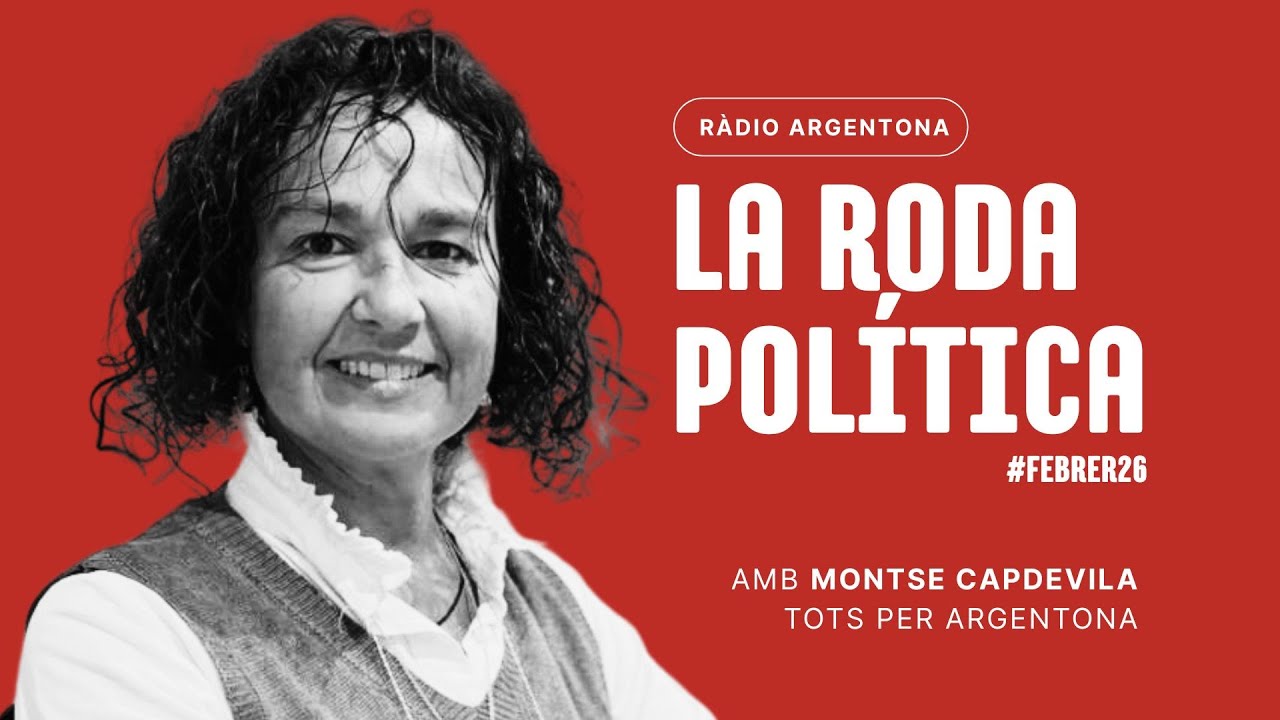 LA RODA POLÍTICA GENER 2026 amb Montse Capdevila (TXA)