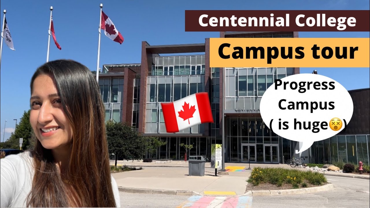 CENTENNIAL COLLEGE (Progress Campus Tour) Location/Facilities/Students