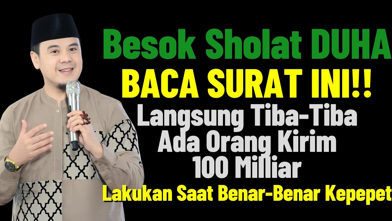 Baca Surah Ini Saat Sholat Dhuha!! Allah Kirim Rezeki Tanpa Henti, Allah Antar 100 Miliar!!!