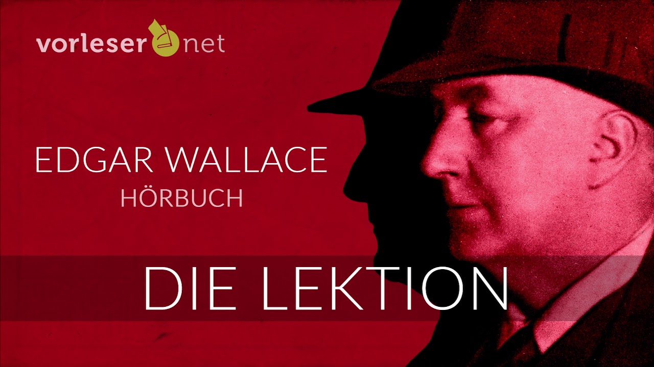 Edgar Wallace: Die Lektion | HÖRBUCH | AUDIOBOOK