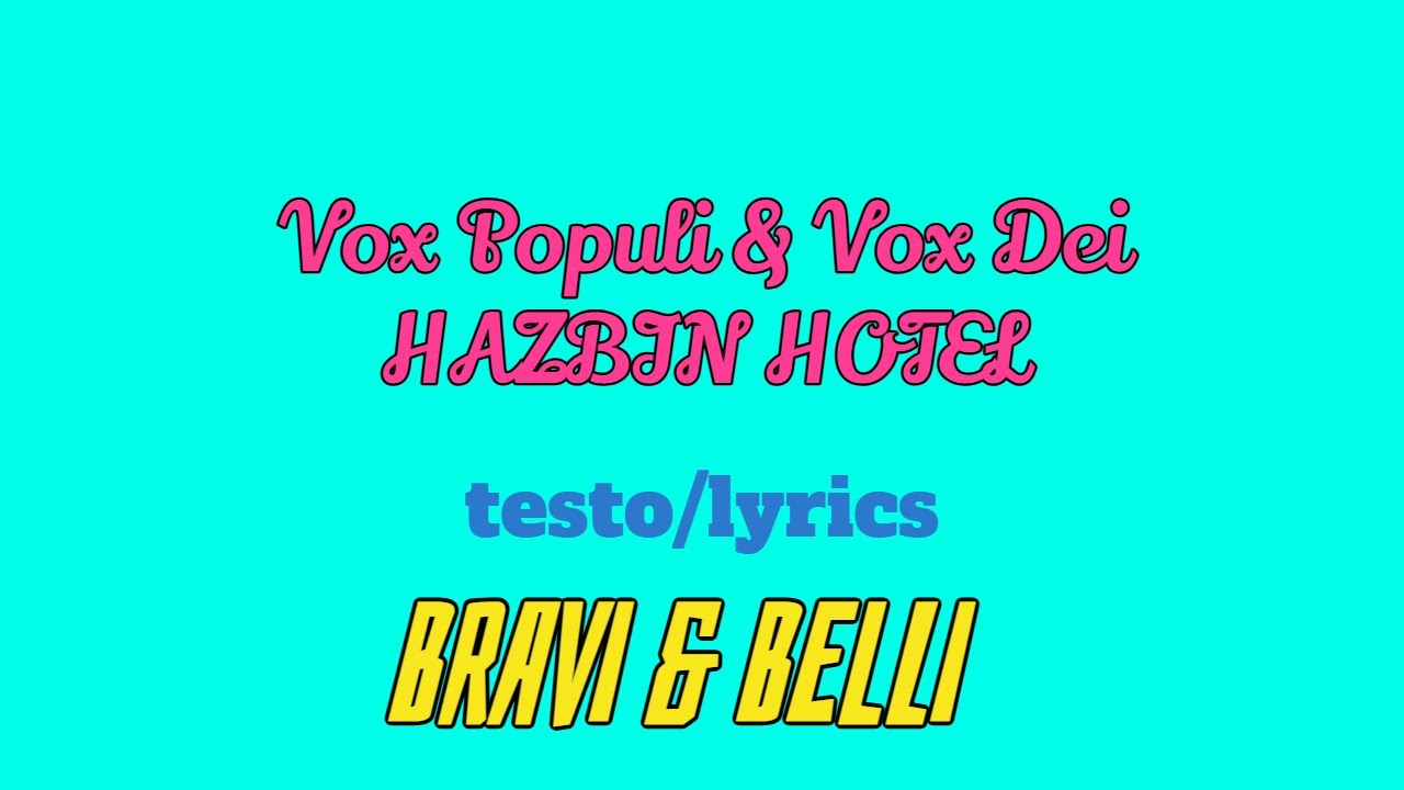 Vox Populi & Vox Dei Hazbin Hotel testo/lyrics Italiano