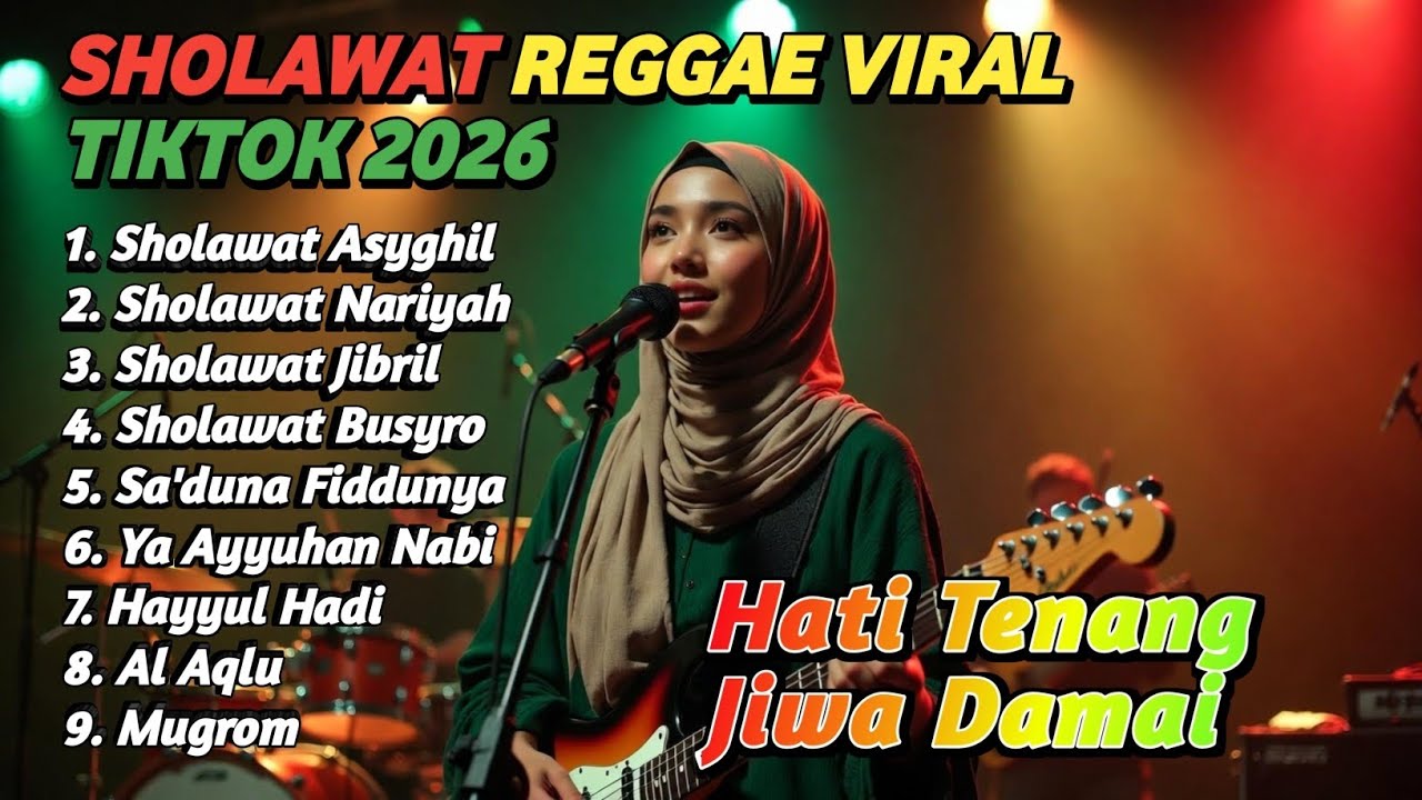 SHOLAWAT ASYGHIL REGGAE MERDU BIKIN MERINDING VIRAL TIKTOK 2026