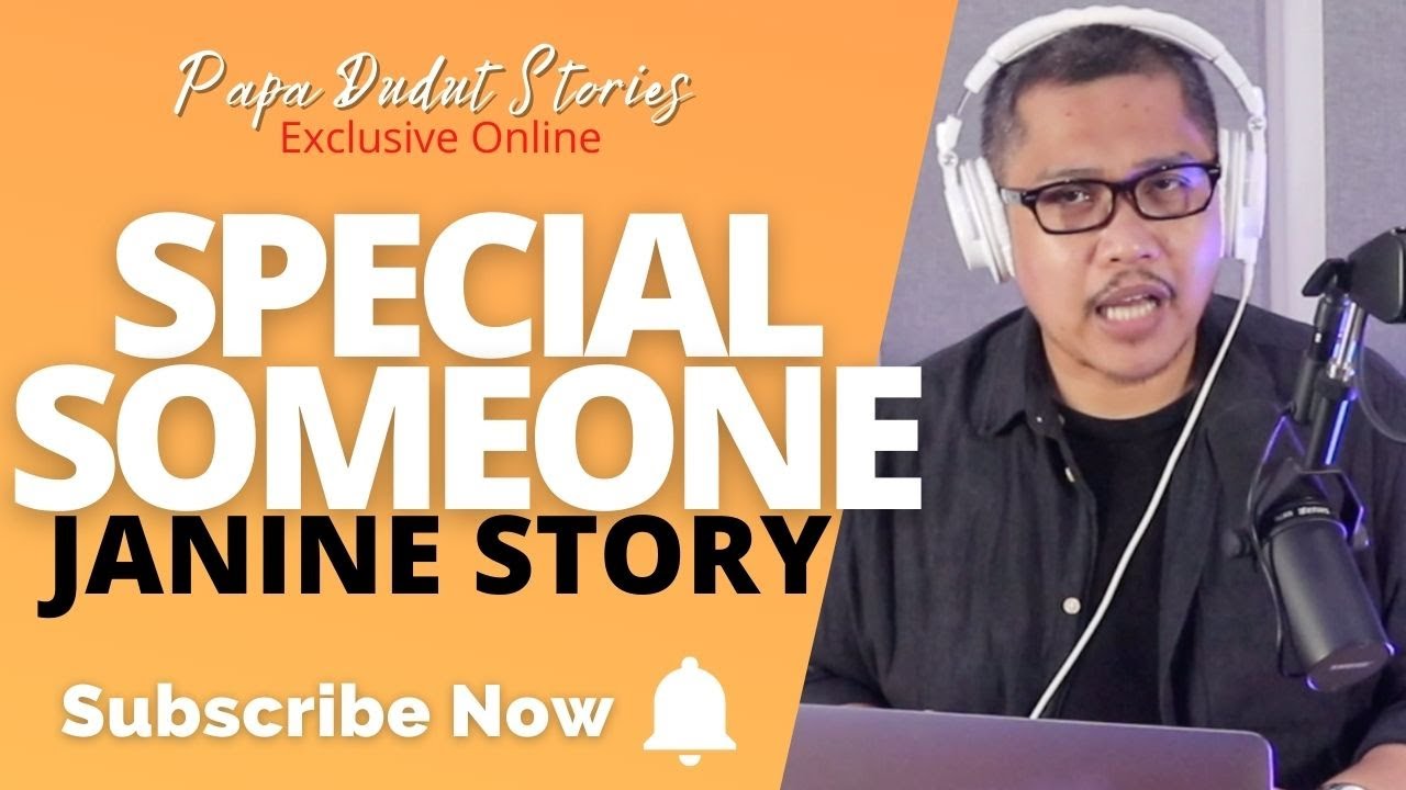 JANINE | PAPA DUDUT STORIES