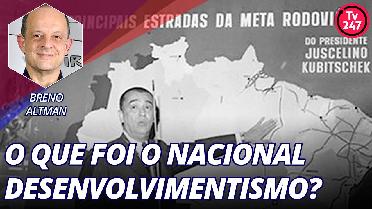 O que foi o nacional desenvolvimentismo?