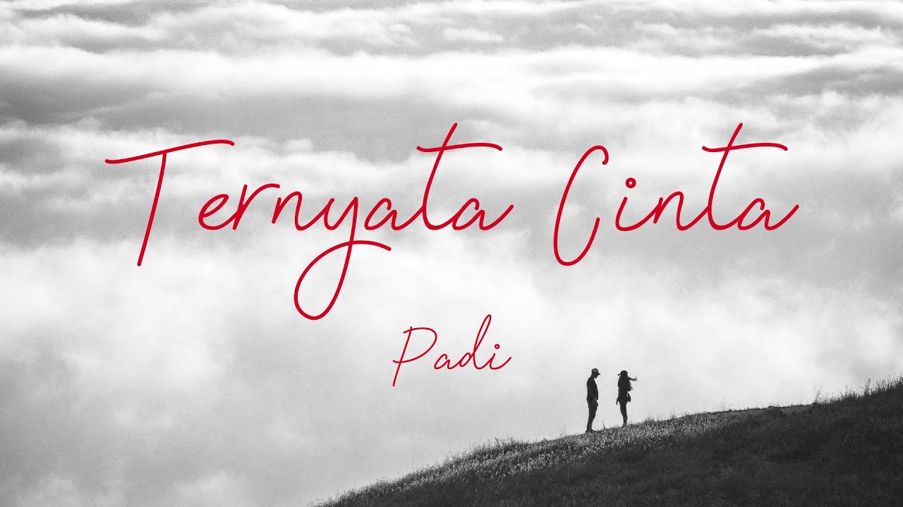 Padi - Ternyata Cinta (Lyric)