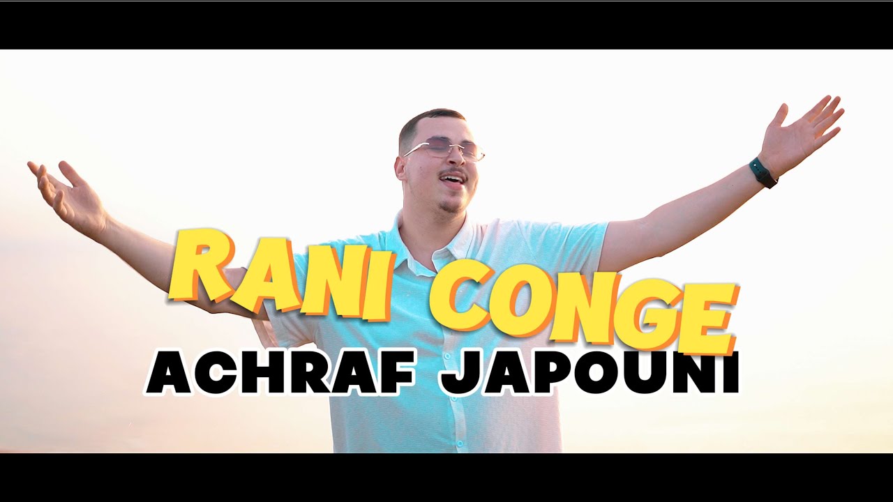 achraf japouni - rani conge - ( officiel music video )