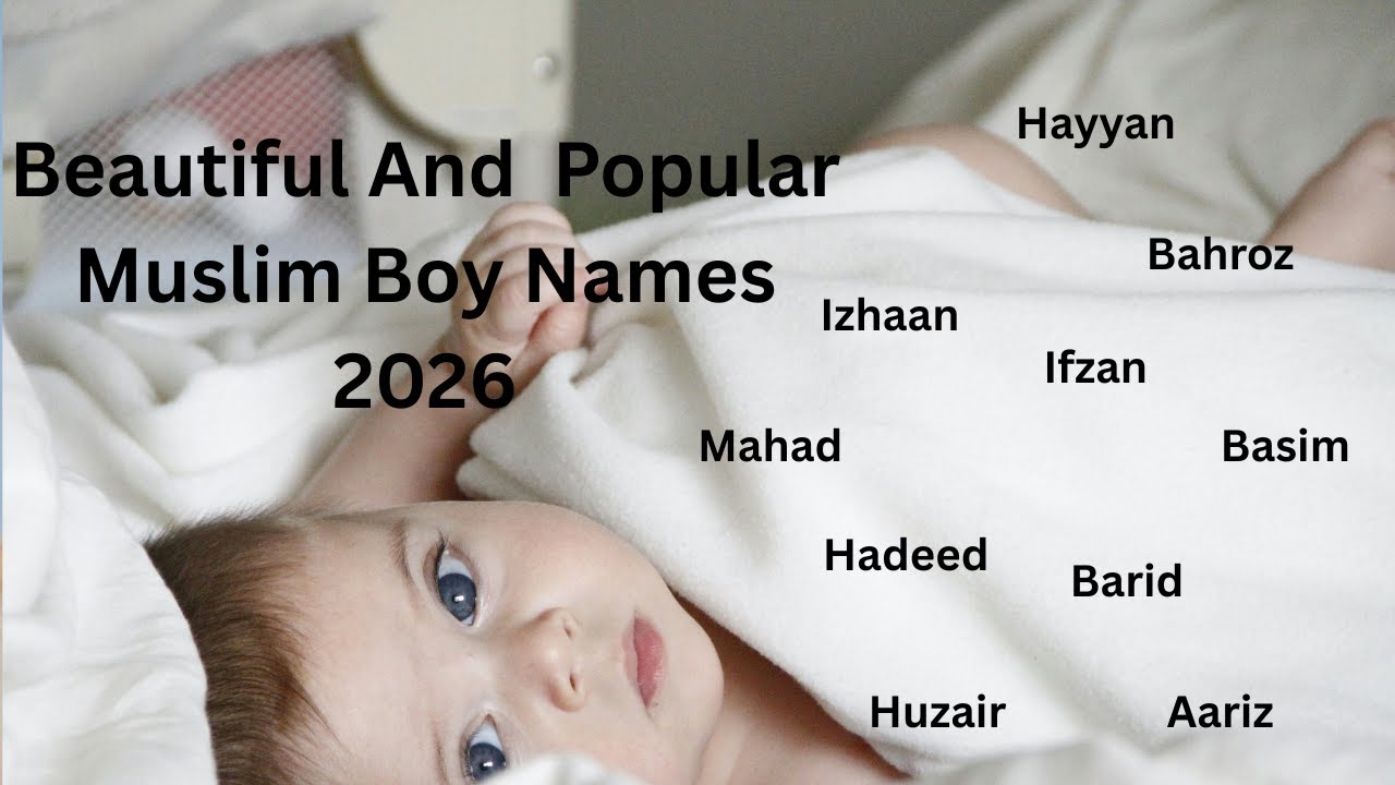 Top 80 Famous & Excellent Baby Boy Names With Meaning | Muslim Ladkon Ka Nam#baby #cute
