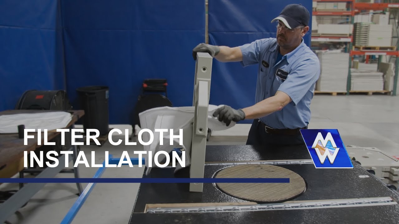 Filter Cloth Installation Overview