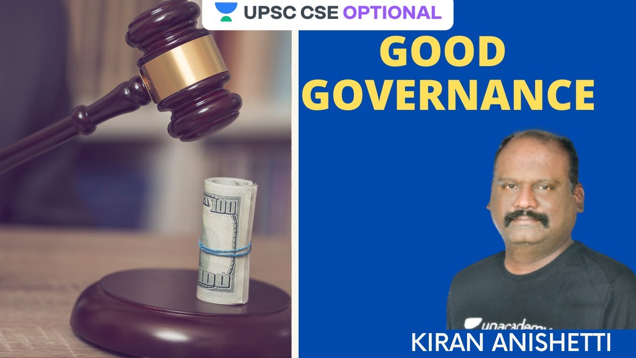Good Governance | UPSC CSE/IAS 2020 | Kiran Anishetti