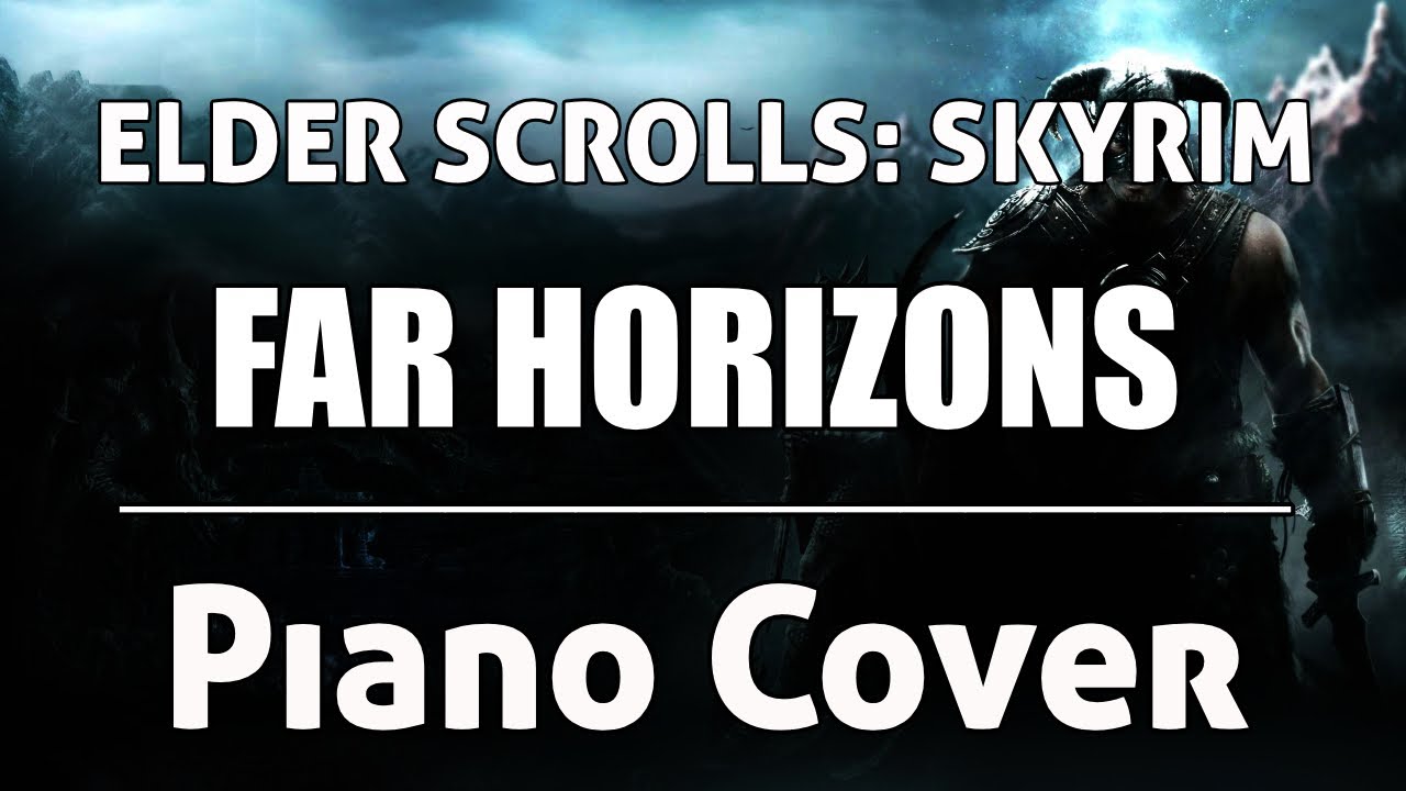 Skyrim - Far Horizons  | Piano Cover by Fantasy Reborn