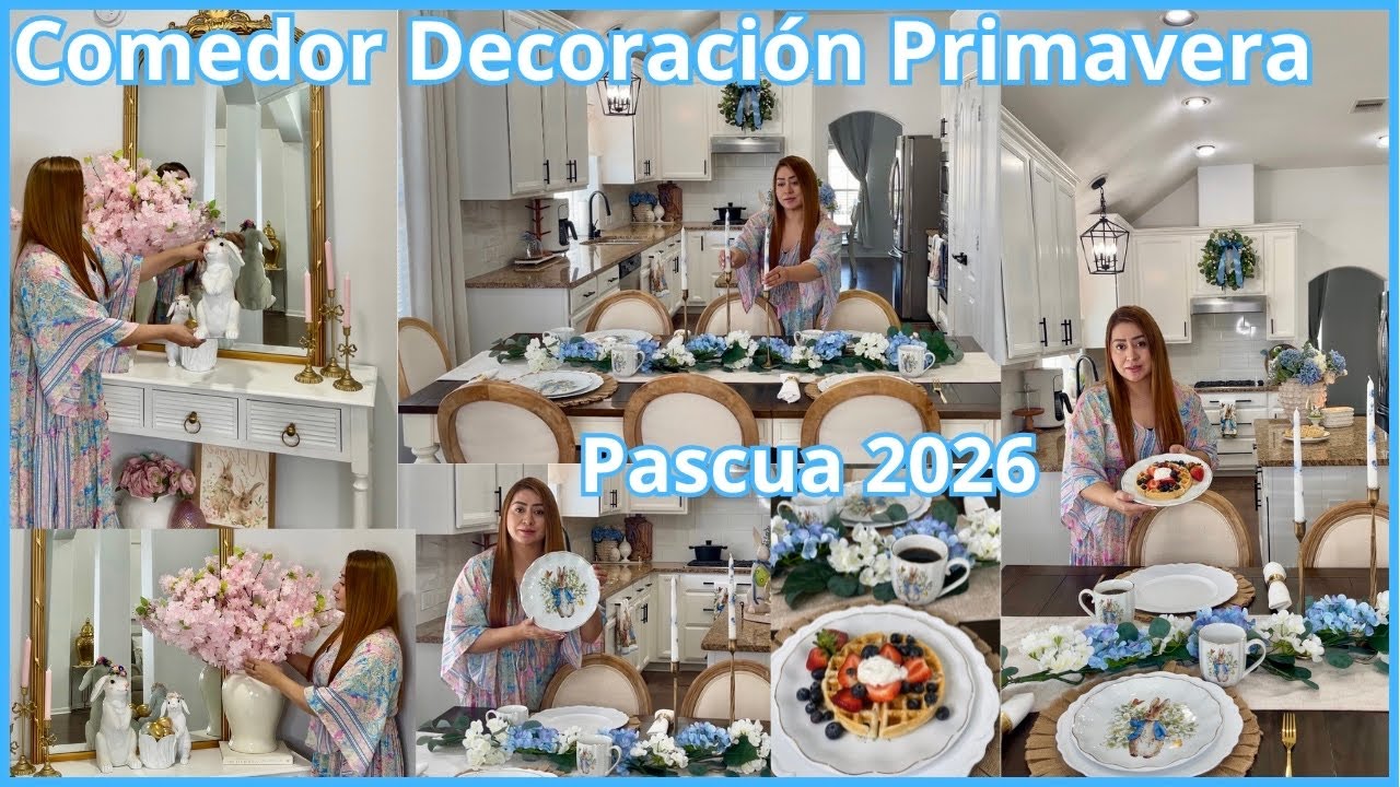 COMEDOR DECORACION PRIMAVERA PASCUA 2026| DECORACION EASTER 2026