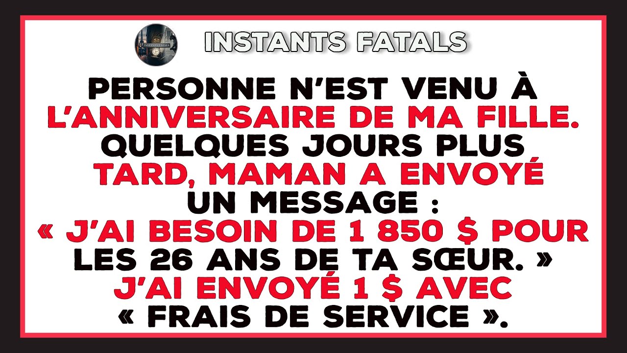 Ma Famille A Boudé La Fête De Ma Fille, Puis M’a Réclamé 1 850 $ Et Appelé La Police.