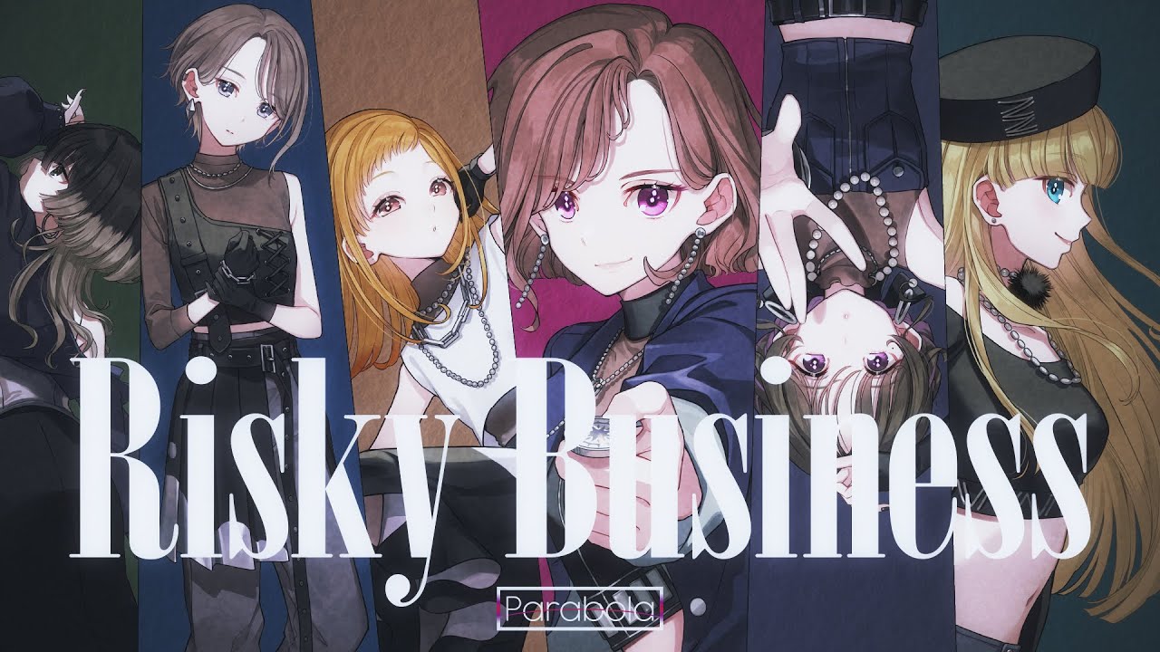 Parabola「Risky Business」Music Video【うたごえはミルフィーユ】