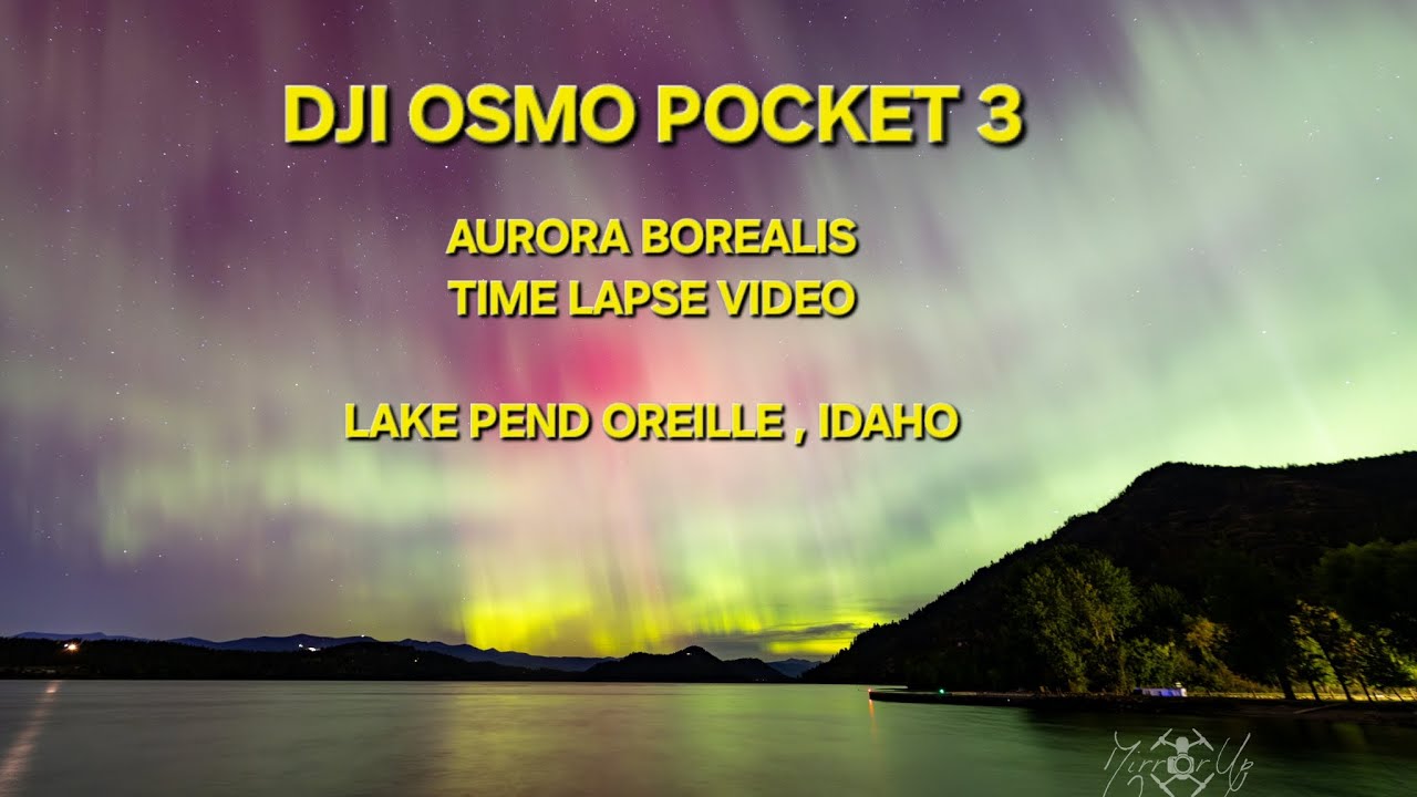 Aurora Time Lapse with the DJI Osmo Pocket 3