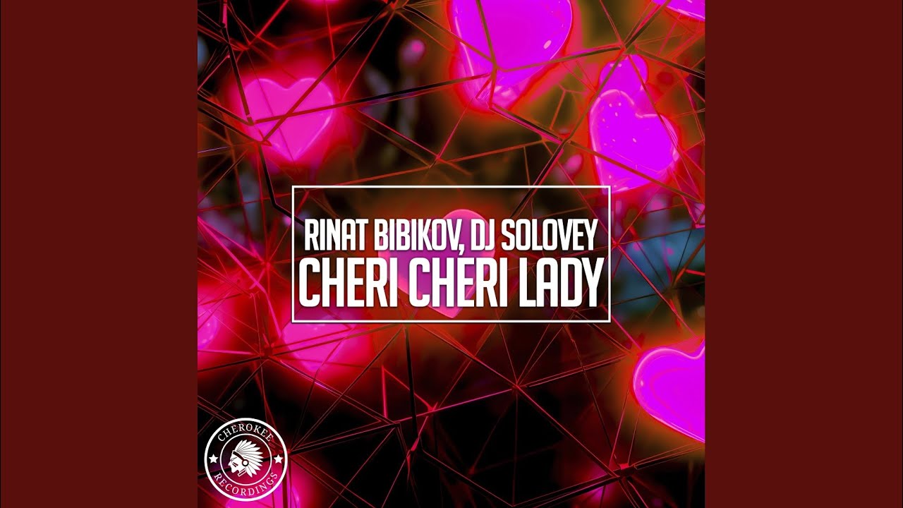 Cheri Cheri Lady