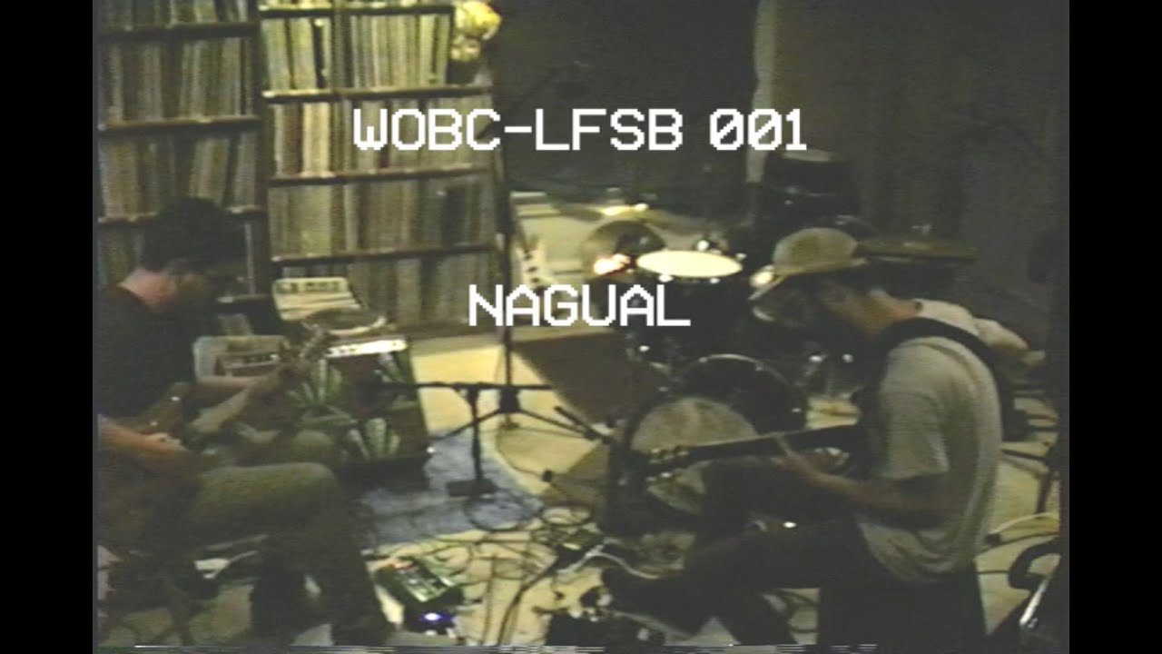 WOBC-LFSB 001: Nagual