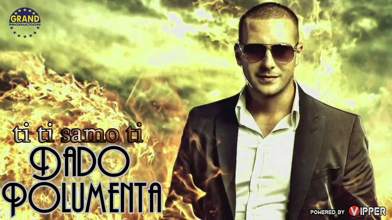Dado Polumenta - Ti ti samo ti - (Audio 2012)